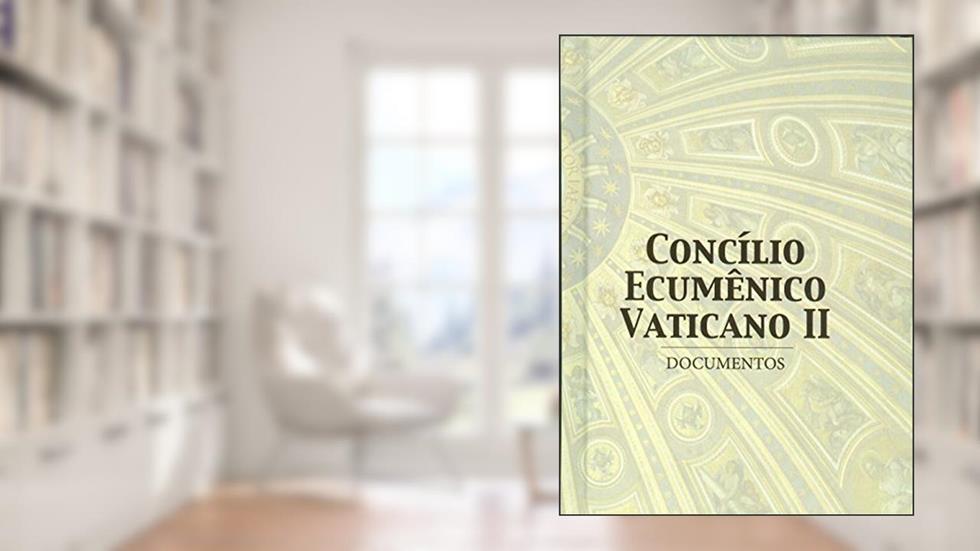 Concílio Ecumênico Vaticano II - (Documentos), do autor Varios Autores