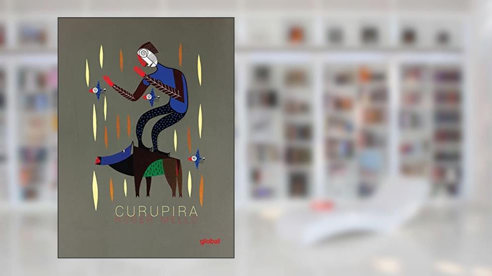 Curupira: 1, do autor Roger Mello
