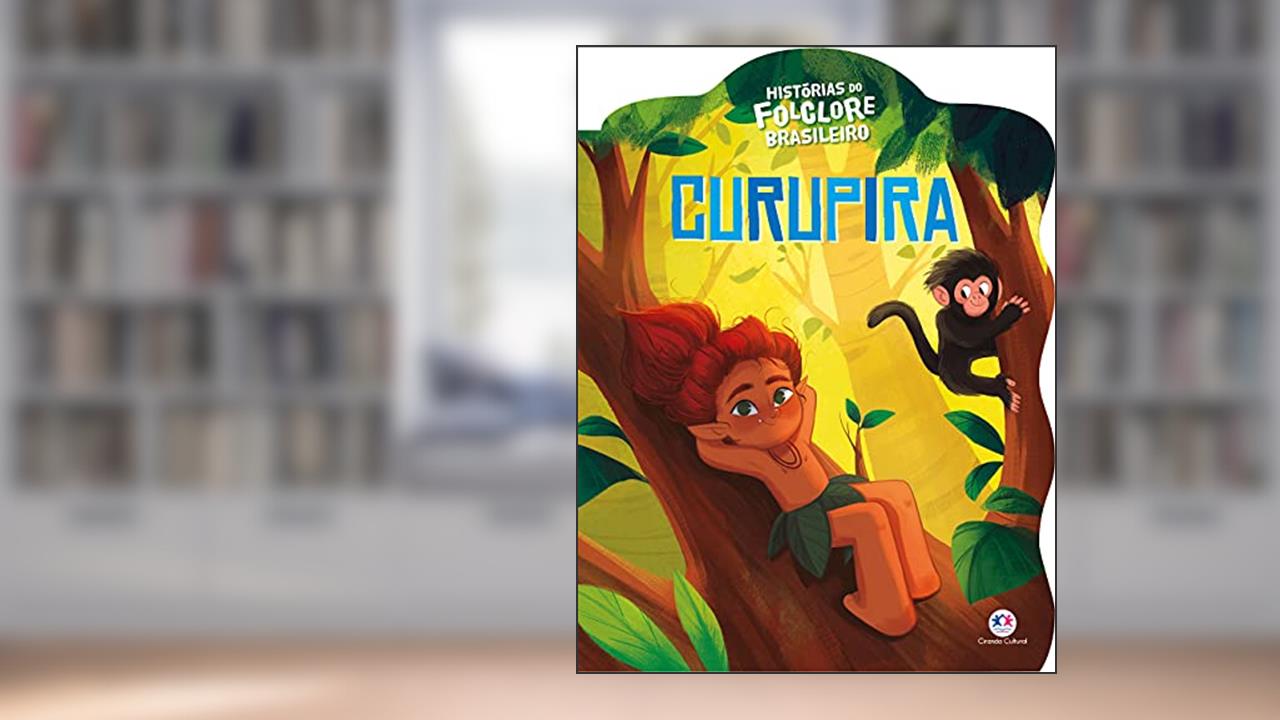 Curupira, do autor Ciranda Cultural
