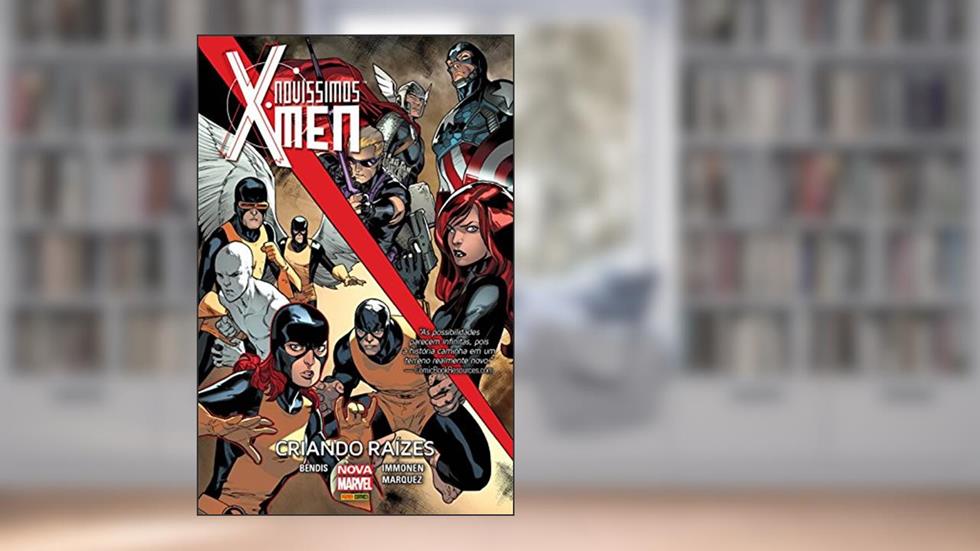Novíssimos X-men: Criando Raízes, do autor Brian MichaelBendis