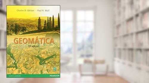 Capa de Geomática, do autor Charles D. Ghilani; Paul R. Wolf