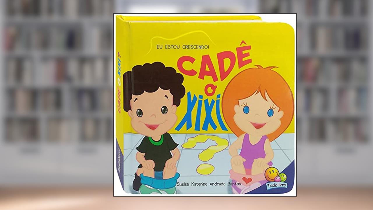 Eu estou crescendo! Cadê o xixi?, do autor Suelen Katerine A. Santos