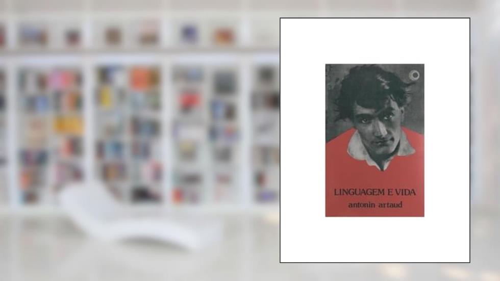 Linguagem e vida, do autor Antonin Artaud