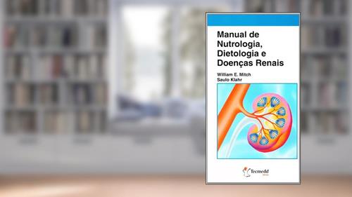 Capa de Manual de Nutrologia, Dietologia e Doenças Renais, do autor Mitch William; Klahr Saulo