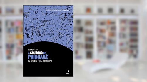 Capa de A Solução de Poincaré, do autor Donal O Shea