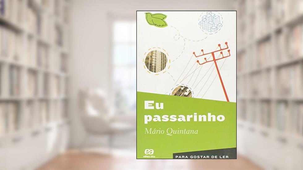 Eu passarinho, do autor Mário Quintana