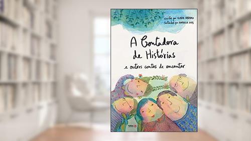 Capa de A contadora de histórias e outros contos de encantar, do autor Clara Haddad