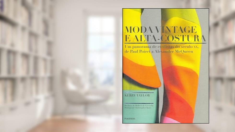 Moda Vintage e Alta-costura, do autor Kerry Taylor