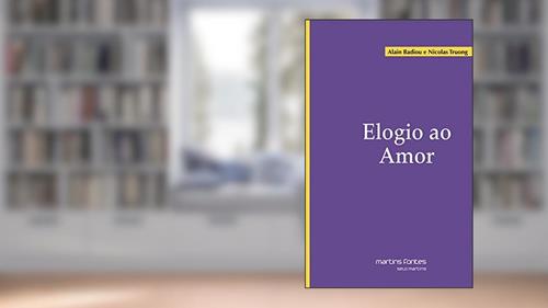 Capa de Elogio ao amor, do autor Badiou, Alain | Truong, Nicolas