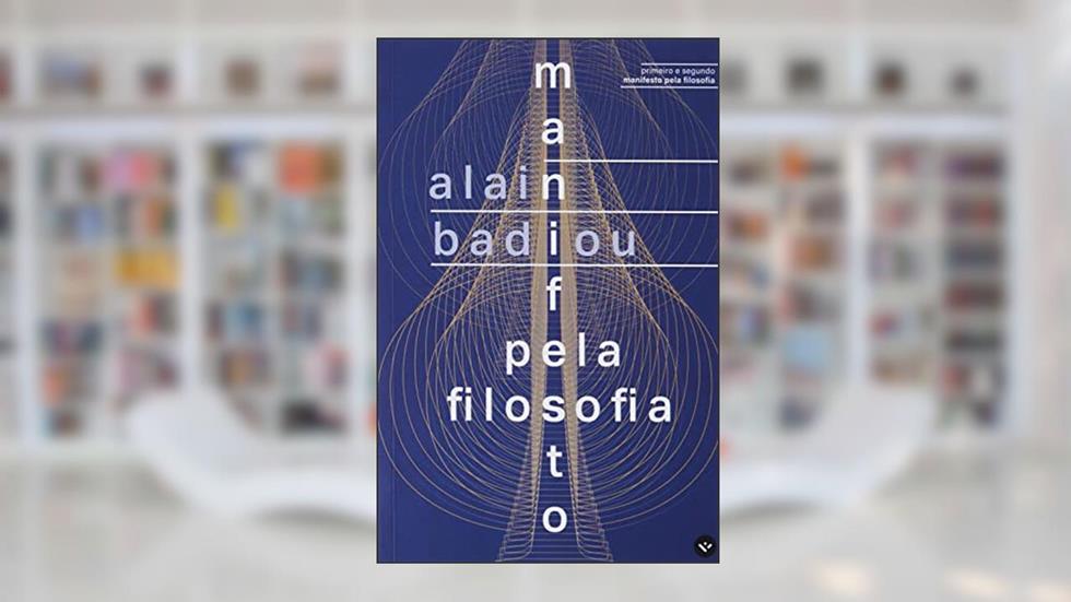 MANIFESTO PELA FILOSOFIA (1 E 2), do autor ALAIN BADIOU