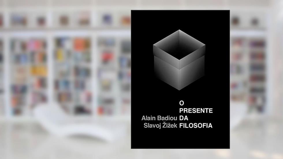 O Presente da Filosofia, do autor Slavoj Zizek Alain Badiou