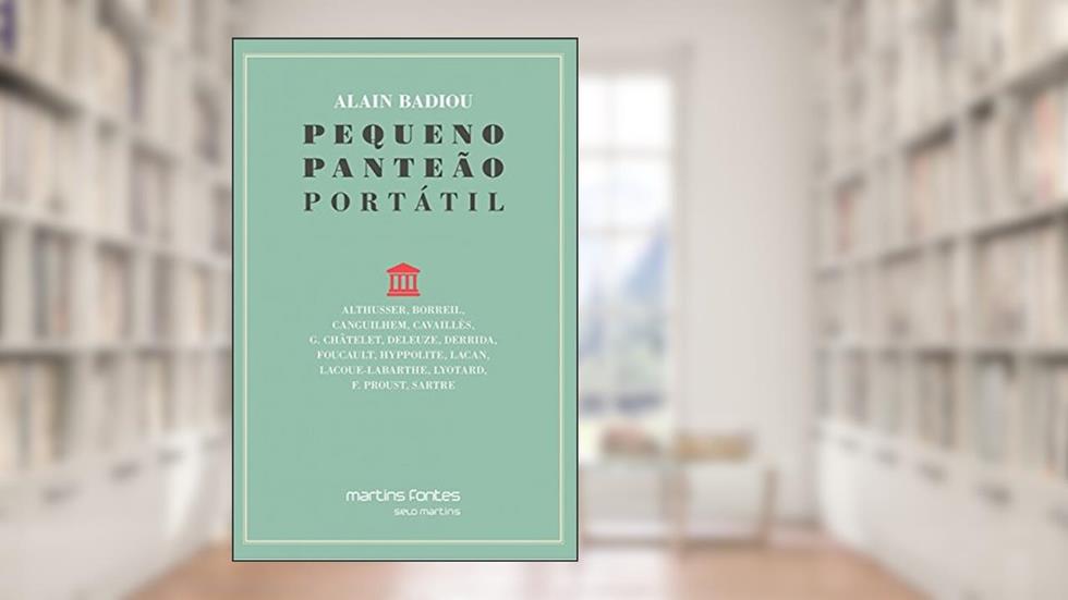 Pequeno Panteão portátil, do autor Alain Badiou