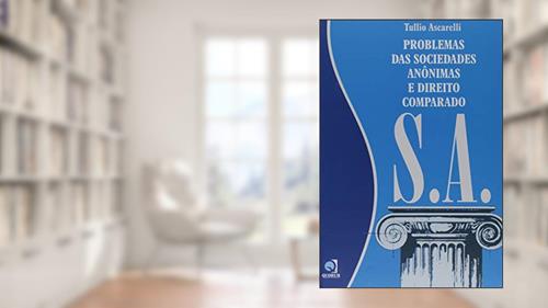 Capa de Problemas das Sociedades Anônimas e Direito Comparado S.A., do autor Tullio Ascarelli