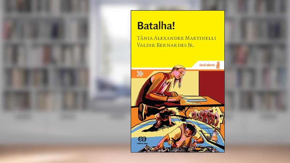 Batalha!, do autor Tânia Alexandre Martinelli; Valdir Bernardes Junior