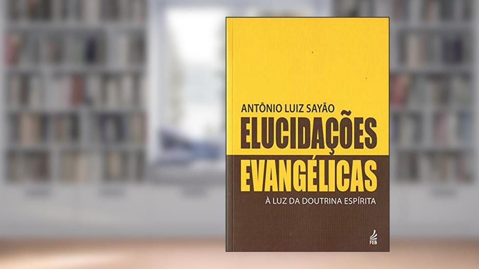 Elucidações Evangélicas - Nova Edição, do autor Capa Comum