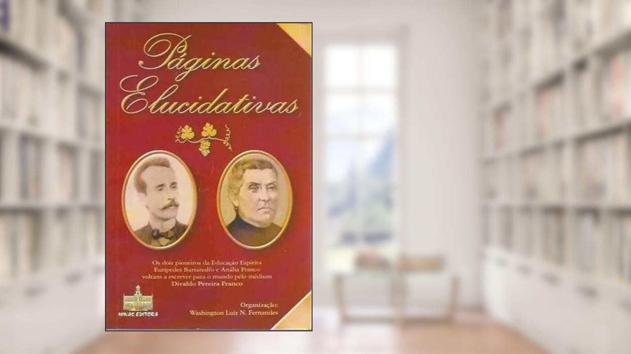 Páginas Elucidativas, do autor Divaldo Pereira Franco