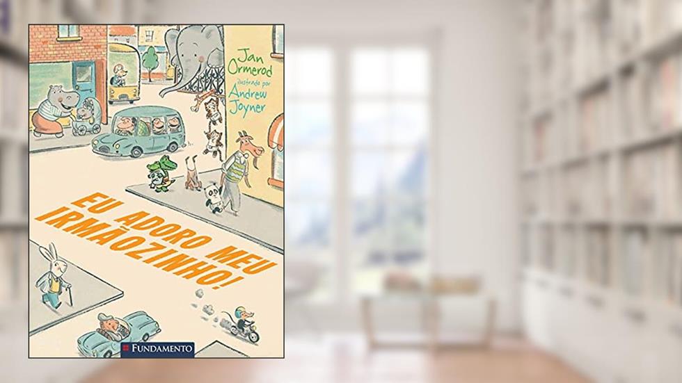 Eu Adoro Meu Irmaozinho!, do autor Jan Ormerod