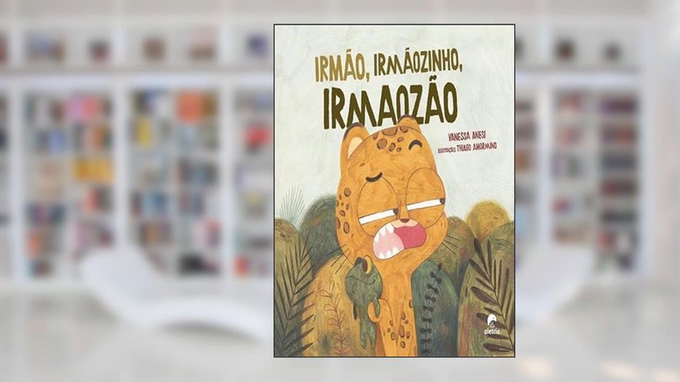 Irmão, Irmãozinho, Irmãozão, do autor Vanessa Anesi