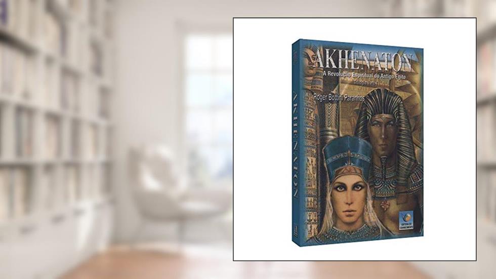 Akhenaton - Trilogia 1 - Edição Econômica, do autor Roger Bottini Paranhos