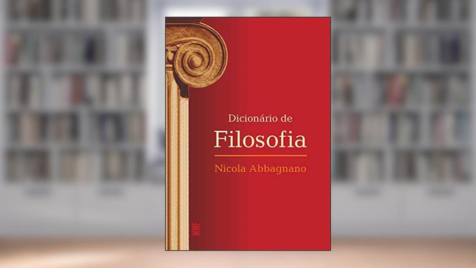 Dicionário de filosofia, do autor Nicola Abbagnano