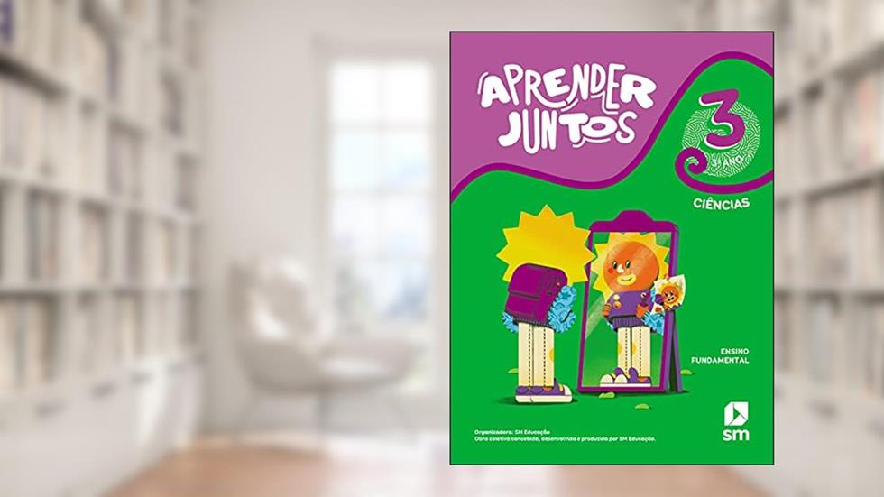 Aprender Juntos Ciências 3 Bncc Ed 2021, do autor Desenvolvida E Produzida Por Edições Sm Obra Coletiva Concebida