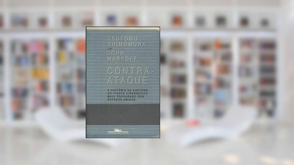 Contra - Ataque, do autor Tsutomu Shimomura/John Markoff