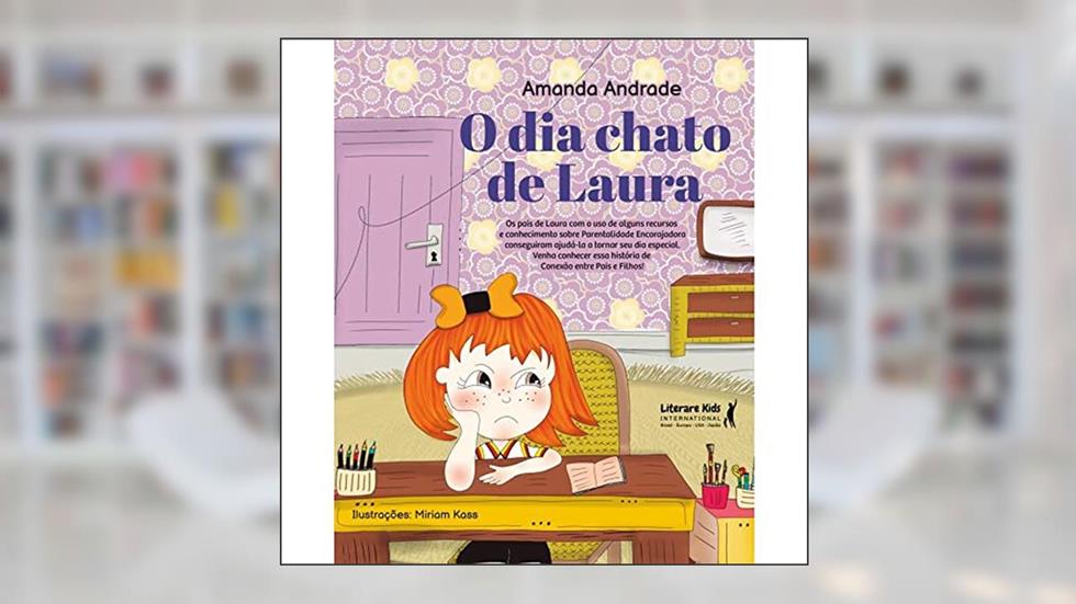 O dia Chato de Laura, do autor Amanda Andrade
