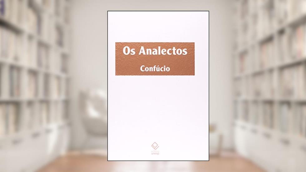 Os Analectos, do autor Confúcio