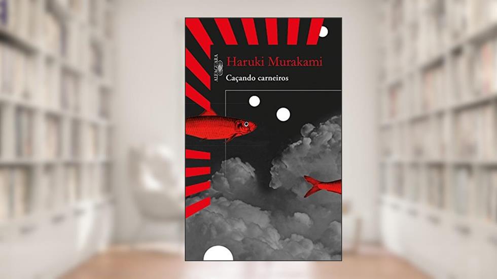 Caçando carneiros, do autor Haruki Murakami