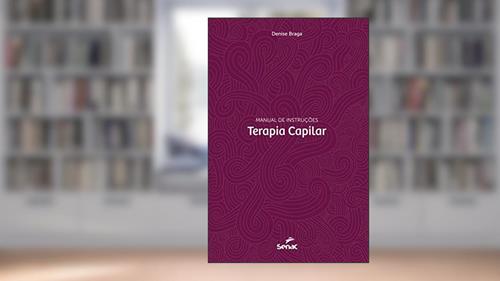 Capa de Terapia capilar: Manual de instruções, do autor Denise Braga