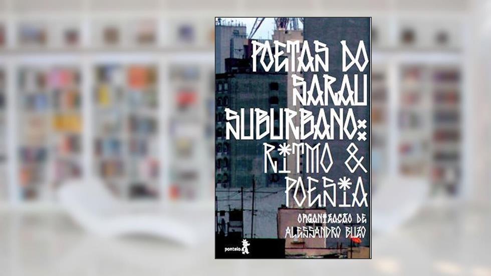 Poetas do sarau suburbano, do autor Alessandro Buzo (Organizador)
