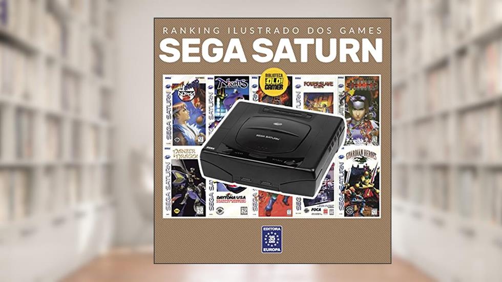 Ranking Ilustrado dos Games: Sega Saturn, do autor Editora Europa