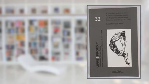 Capa de Editora Universitária, A cultura em prol do Império - A retórica colonial portuguesa em Angola veiculada na revista Cadernos Coloniais, do autor Luiz Henrique Assis