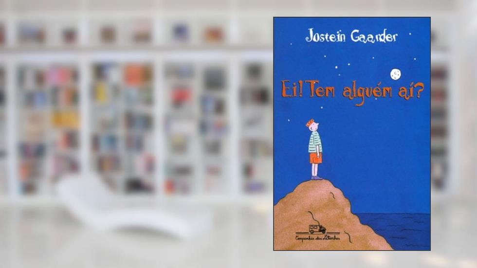 Ei! Tem alguém aí?, do autor Jostein Gaarder