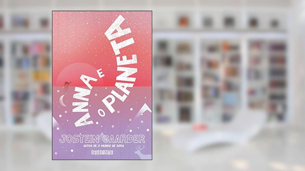 Anna e o planeta, do autor Jostein Gaarder