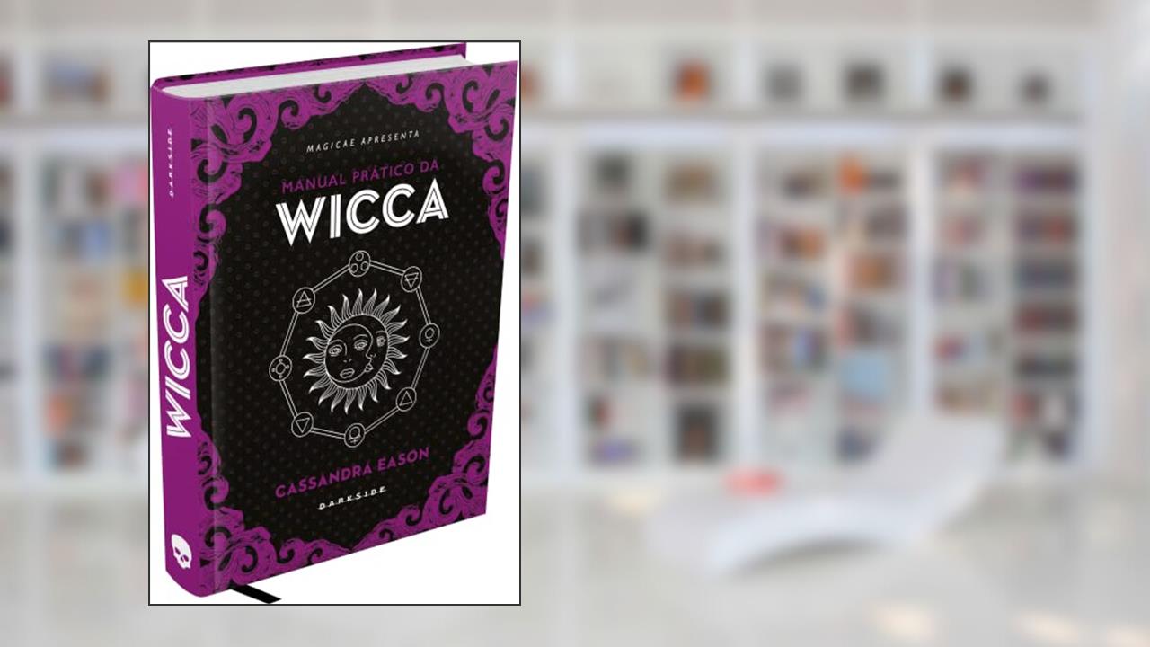 Manual Prático da Wicca, do autor Cassandra Eason