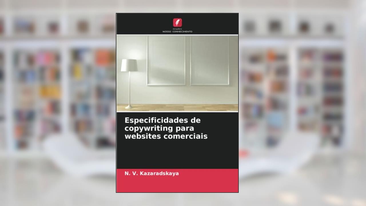 Especificidades de copywriting para websites comerciais, do autor N. V. Kazaradskaya