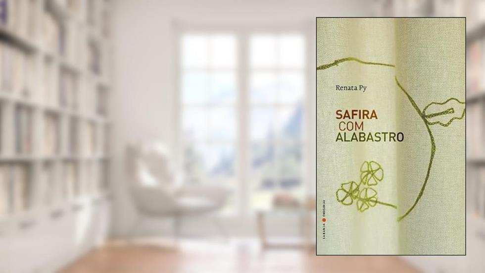 Safira com Alabastro, do autor Renata Py