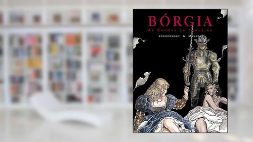 Capa de Bórgia. As Chamas da Fogueira - Volume 3, do autor Milo Manara