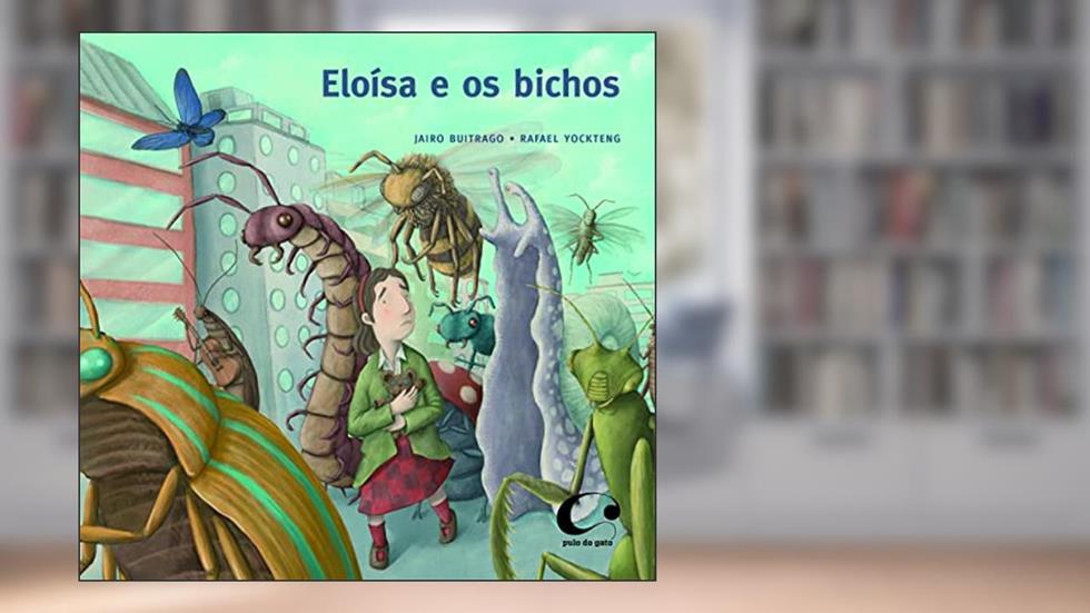 Eloísa e os bichos, do autor Jairo Buitrago