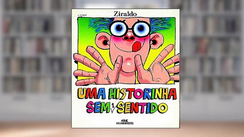 Capa de Uma Historinha sem 1 Sentido, do autor Ziraldo Alves Pinto