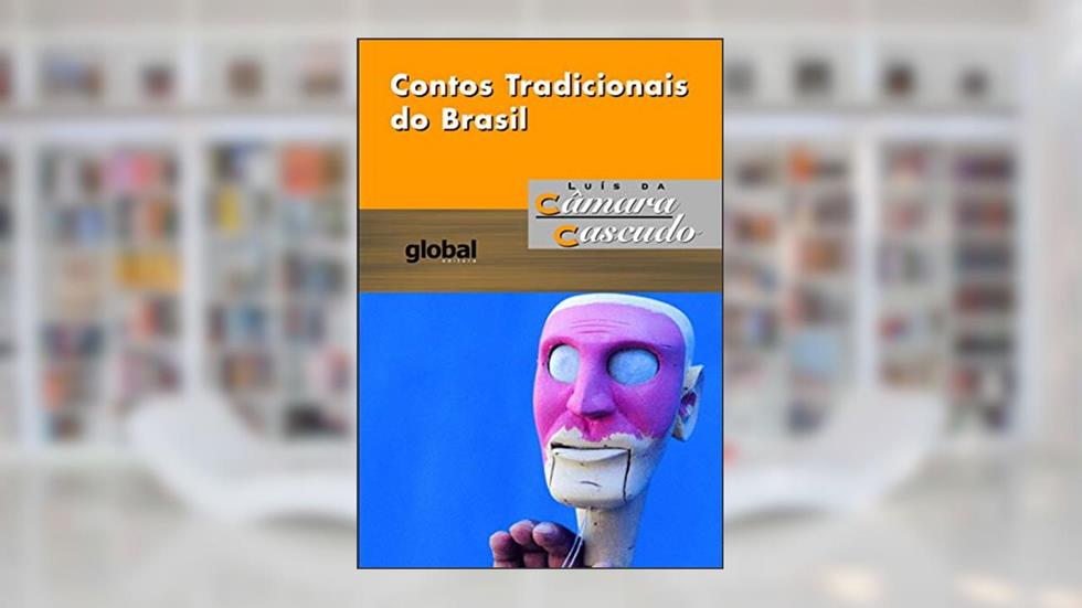 Contos tradicionais do Brasil, do autor Luís da Câmara Cascudo