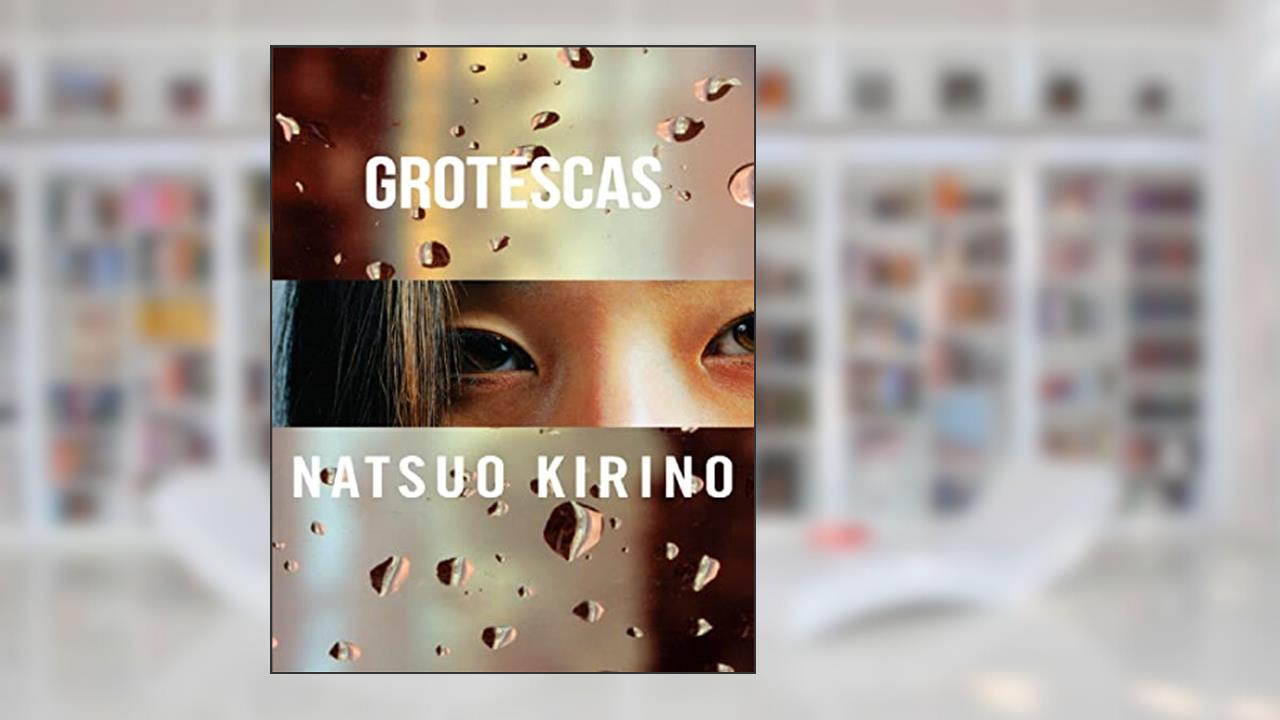 Grotescas - 1, do autor Kirino