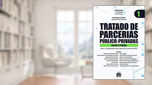 Capa de Tratado de PPP - Vol. 1 Considerações Iniciais, do autor André Saddy, Salus Moraes, Augusto Neves Dal Pozzo