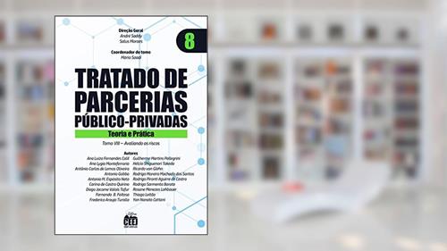 Capa de Tratado de PPP - Vol. 8 Avaliando os riscos, do autor André Saddy, Salus Moraes, Mário Saadi