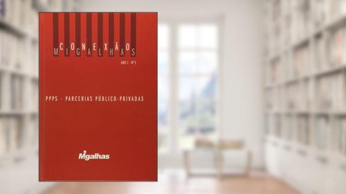 Capa de PPPs. Parcerias Público-Privadas - Coleção Migalhas 1, do autor Vários Autores