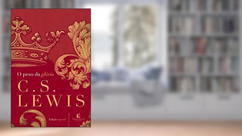 Capa de O peso da glória, do autor C. S. Lewis
