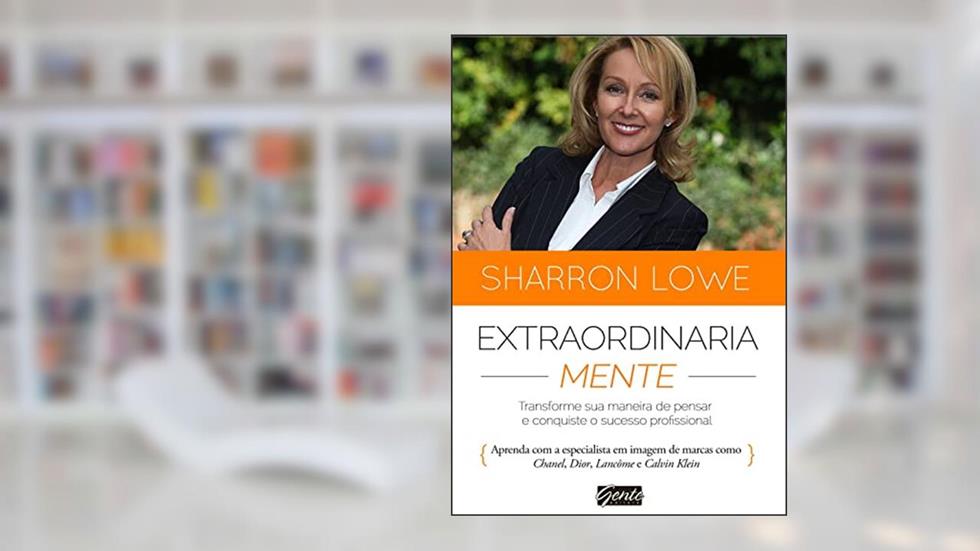 Extraordinariamente, do autor Sharron Lowe