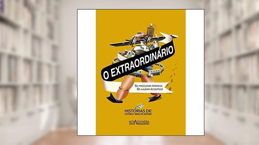 O extraordinário, do autor Gyorgy Miklos Bohm