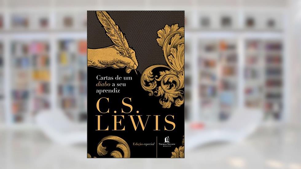 Cartas de um diabo a seu aprendiz, do autor C. S. Lewis